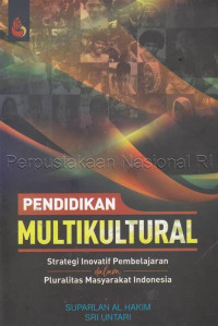 Pendidikan Multikultural : Strategi Inovatif Pembelajaran dalam Pluralitas Masyarakat Indonesia