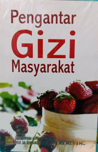 Pengantar Gizi Masyarakat