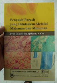 Penyakit Parasit yang Ditularkan Melalui Makanan dan  Minuman