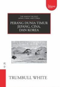 Perang Dunia Timur Jepang, Cina dan Korea