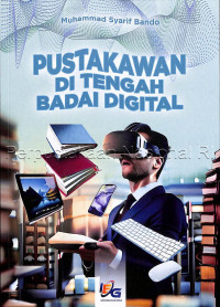 Pustakawan di Tengah Badai Digital