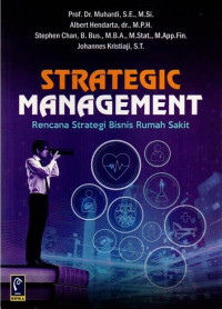 Strategic Management : Rencana Strategi Bisnis Rumah Sakit