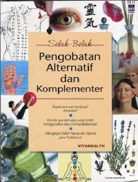 Seluk-Beluk Pengobatan Alternatif dan Komplementer