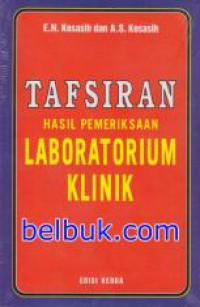 Tafsiran Hasil Pemeriksaan Laboratorium Klinik
